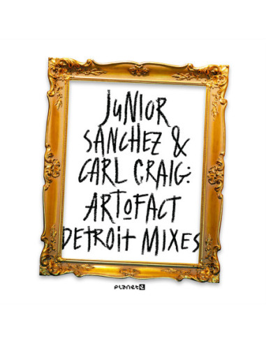 Junior Sanchez and Carl Craig - Art-O-Fact (Detroit Mixes) (Mix)
