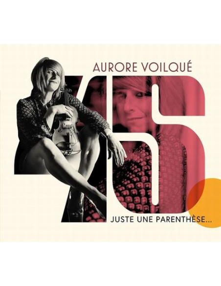 Aurore Voilque' - Juste Une Parenthese - (CD)