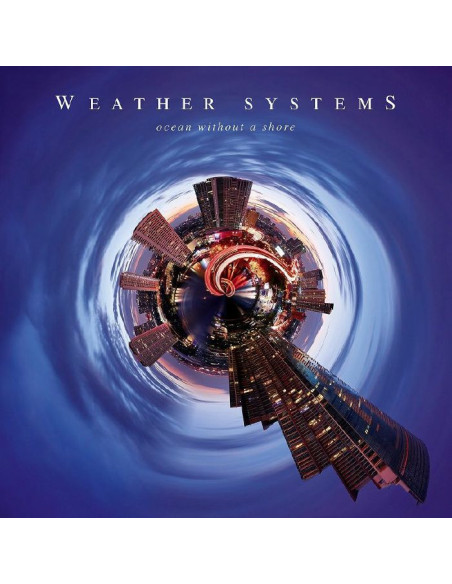 Weather Systems - Ocean Without A Shore