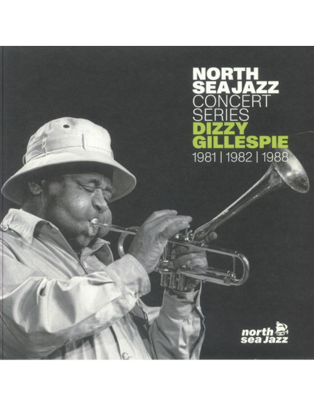 Gillespie Dizzy - North Sea Jazz Concert Series: 1981 1982 1988