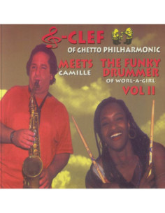 G Clef Of Ghetto Philharmonic Meets Camille The Funky Drummer Of Worl A Girl - Vol Ii