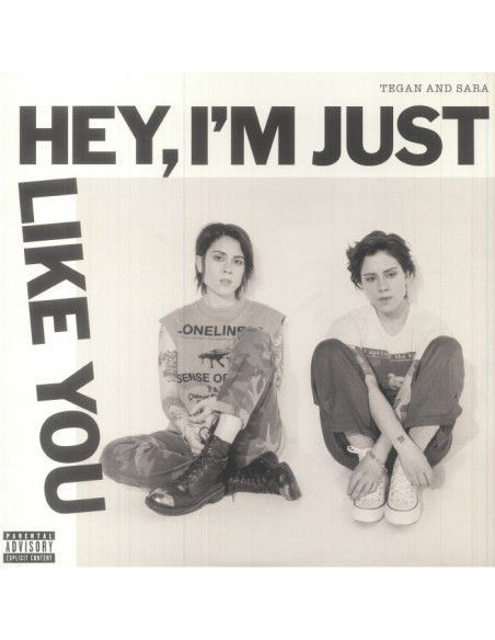 Tegan And Sara - Hey I'M Just Like You