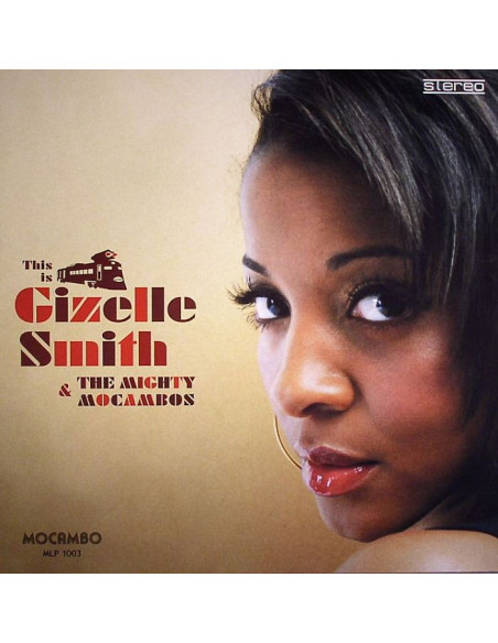 Smith Gizelle And The Mighty Mocambos - This Is Gizelle Smith And The Mighty Mocambos