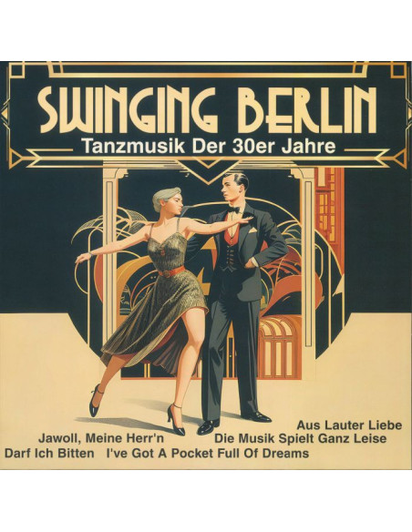 Goldene Sieben - Swinging Berlin: Tanzmusik Der 30Er Jahre