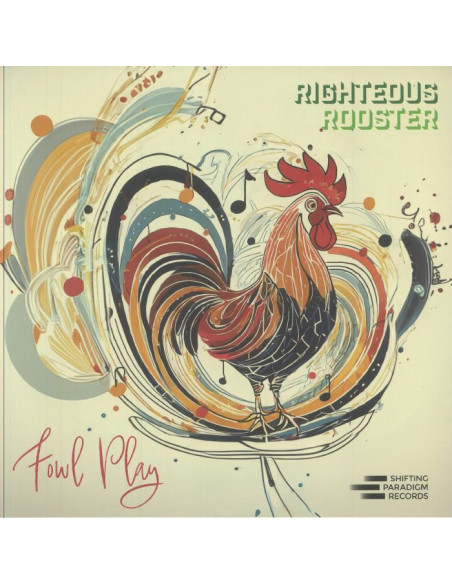 Righteous Rooster - Fowl Play