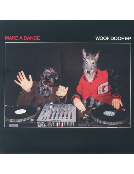 Make A Dance - Woof Doof Ep