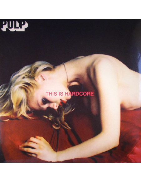 Pulp - This Is Hardcore