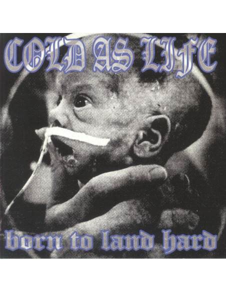 Cold As Life - Born To Land Hard (Reissue)