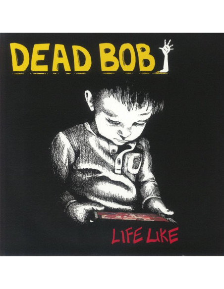 Dead Bob - Life Like