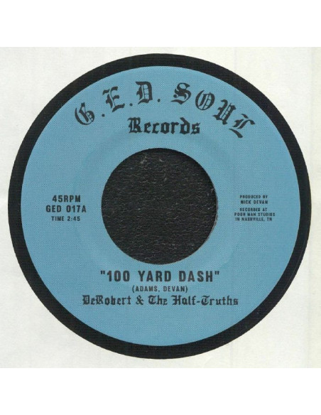 Derobert And The Half Truths - 100 Yard Dash - 7p