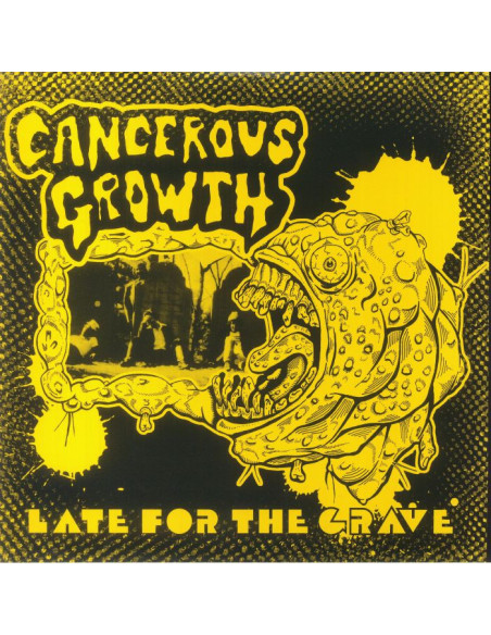 Cancerous Growth - Late For The Grave (Reissue)