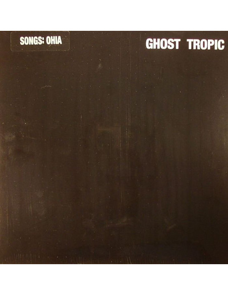 Songs: Ohia - Ghost Tropic