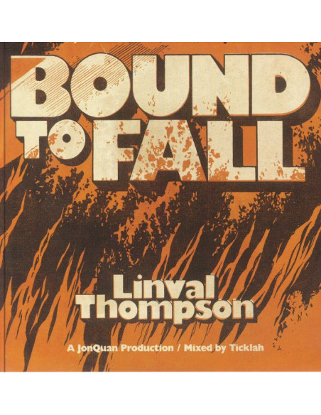 Thompson Linval/Jonquan/Ticklah - Bound To Fall