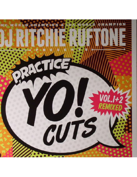Dj Ritchie Ruftone - Practice Yo! Cuts Vol 1 And 2 Remixed