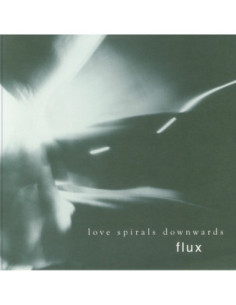 Love Spirals Downwards - Flux