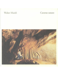 Maioli Walter - Caverne Sonore