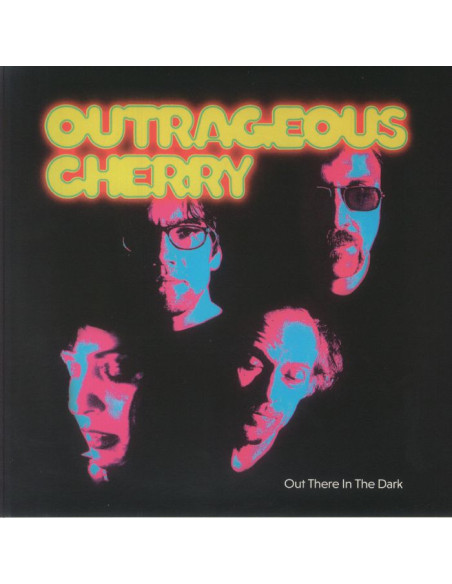 Outrageous Cherry - Out There In The Dark