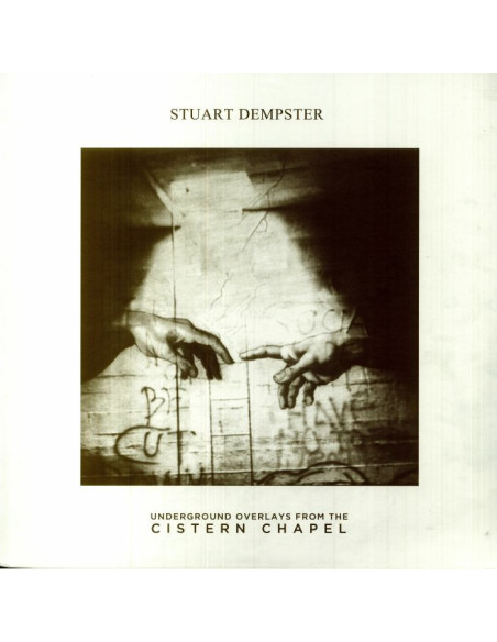 Dempster Stuart - Underground Overlays From The Cistern Chapel