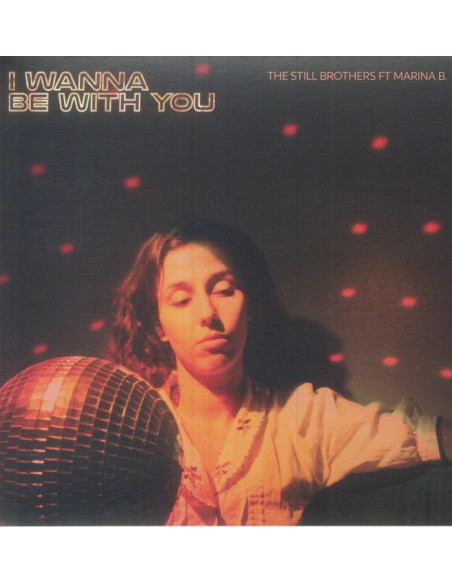 Still Brothers The Feat Marina B - I Wanna Be With You
