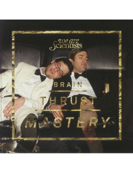 We Are Scientists - Brain Thrust Mastery (Deluxe Edition)
