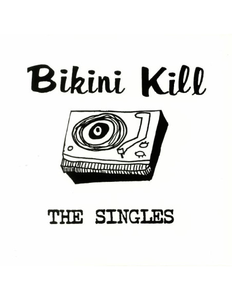 Bikini Kill - The Singles (Reissue)