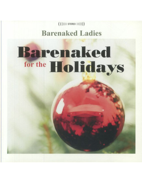 Barenaked Ladies - Barenaked For The Holidays (Reissue)