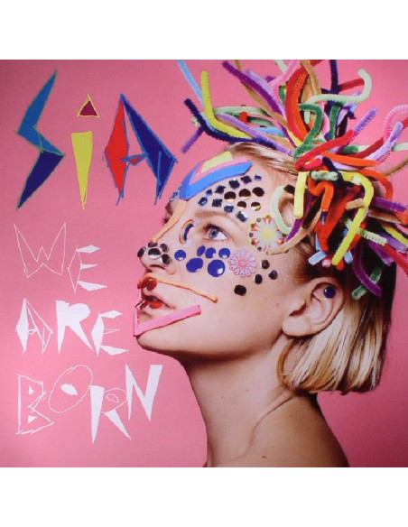 Sia - We Are Born (Reissue)