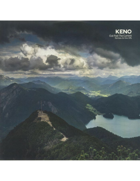 Keno/Various - Out Past The Current: Remixes And One Offs
