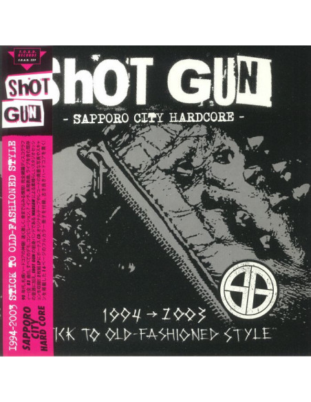 Shot Gun - 1994-2003: Stick To Old Fashioned Style