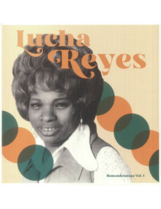 Reyes Lucha - Remembranzas Vol 1