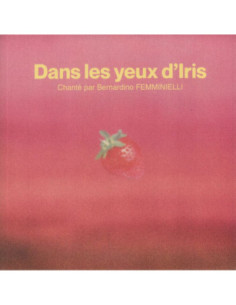 Femminielli Bernardino - Dans Les Yeux D'Iris
