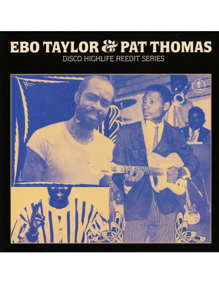 Taylor Ebo/Pat Thomas - Disco Highlife Reedit Series