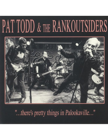Todd Pat And The Rankoutsiders - There'S Pretty Things In Palookaville