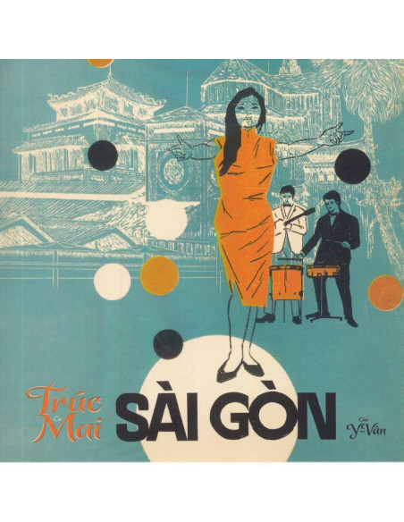 Truc Mai - Sai Gon