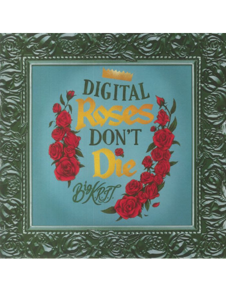 Big Krit - Digital Roses Don'T Die