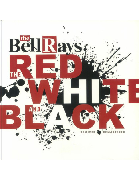 Bellrays The - The Red White And Black (Remastered)