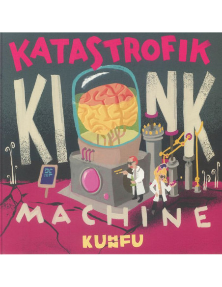 Kuhn Fu - Katastrofik Kink Machine