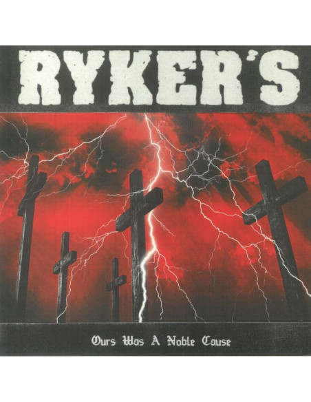 Rykers - Ours Was A Noble Cause
