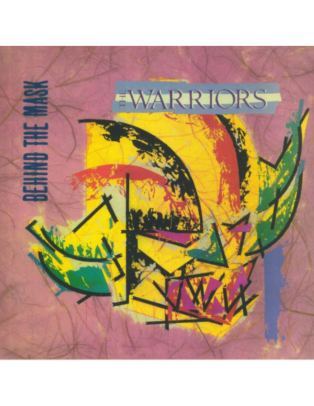 Warriors The - Behind The Mask (Reissue)