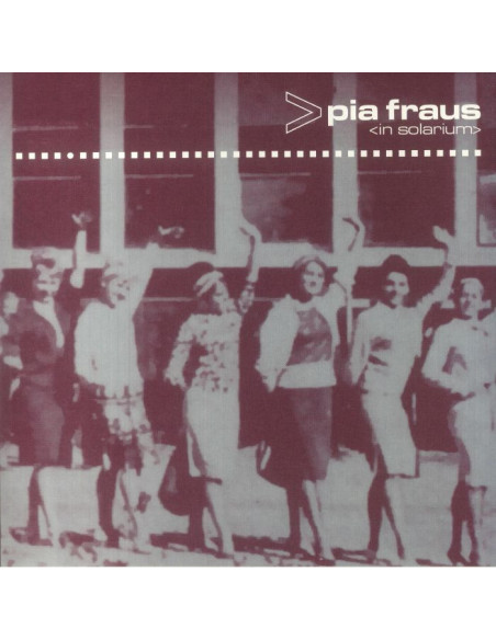Pia Fraus - In Solarium (20Th Anniversary Edition)