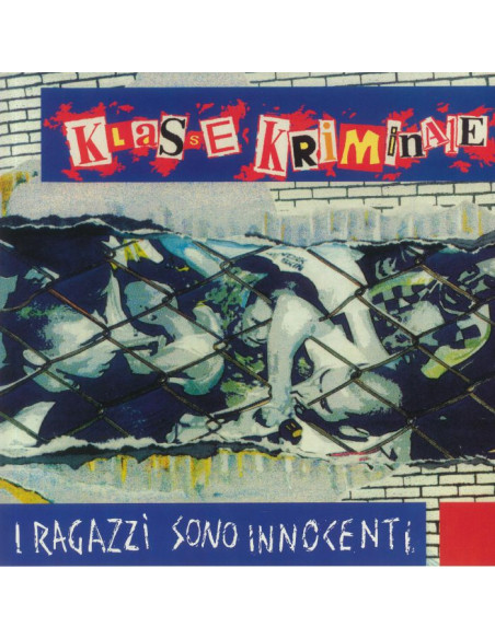 Klasse Kriminale - I Ragazzi Sono Innocenti (Remastered)