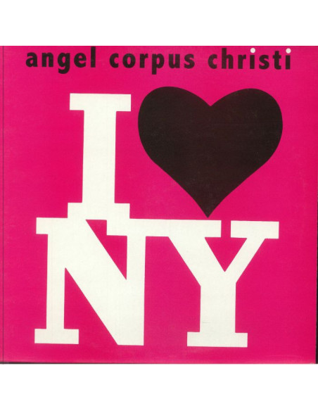 Angel Corpus Christi - I Heart Ny (Reissue)