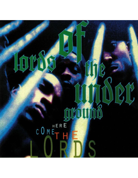 Lords Of The Underground - Here Come The Lords