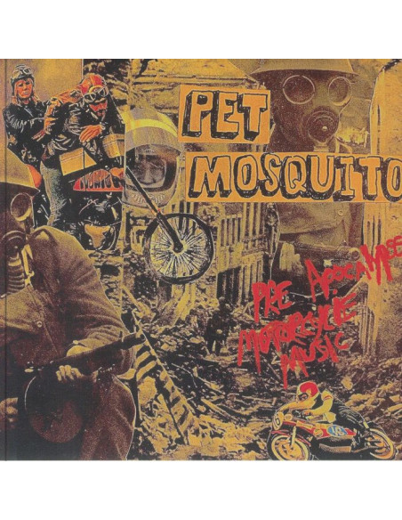 Pet Mosquito - Pre Apocalypse Motorcycle Music Ep