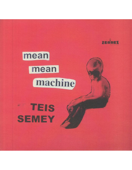 Semey Teis - Mean Mean Machine