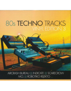 Various - 80S Techno Tracks: Vinyl Edition 3