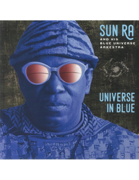 Sun Ra And His Blue Universe Arkestra - Universe In Blue (Remastered)