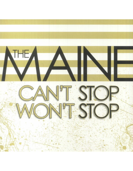 Maine The - Can'T Stop Won'T Stop (15Th Anniversary Edition)