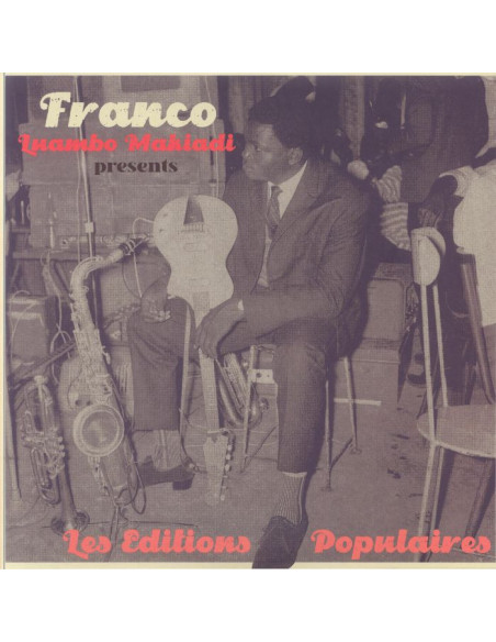 Franco/Ok Jazz - Franco Luambo Makiadi Presents Les Editions Populaires