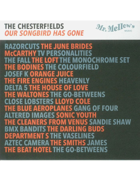 Chesterfields The - Our Songbird Has Gone